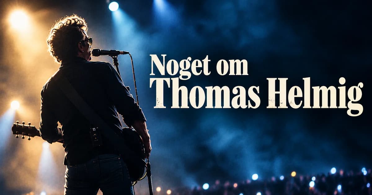 Noget om Thomas Helmig